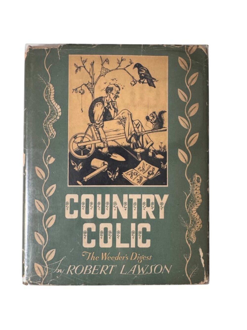 Country Colic Weeders Digest Robert Lawson Stated 1st Ed 1944 HC DJ Illustrated